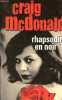 Rhapsodie en noir.. McDonald Craig