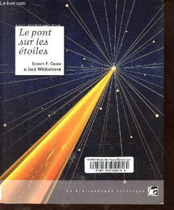 Le pont sur les étoiles - Collection la bibliothèque voltaïque.
