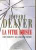 La vitre brisée. Une enquête de Lincoln Rhyme.. Deaver Jeffery