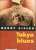 Tokyo blues - Collection Nuits noires.. Eisler Barry