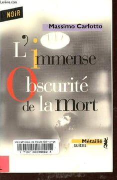 L'immense obscurité de la mort - Collection Suites n°117.. Carlotto Massimo