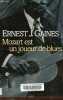 Mozart est un joueur de blues.. Gaines Ernest J.