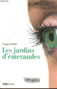 Les jardins d'émeraudes.