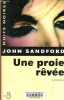 Une proie rêvée - Collection Nuits noires.. Sandford John