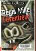 Régis Mille l'éventreur.. Belletto René