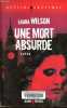 Une mort absurde - Collection Spécial suspense.. Wilson Laura