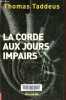 La corde aux jours impairs.. Taddeus Thomas