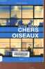 Chers oiseaux - Collection Fiction & Cie.. Weber Anne