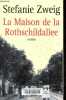 La Maison de la Rothschildallee.. Zweig Stefanie