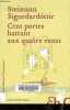 Cent portes battant aux quatre vents.. Sigurdardottir Steinunn