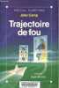 Trajectoire de fou - Collection Spécial suspense.. Camp John