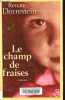 Le champ de fraises.. Dorrestein Renate