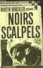 Noirs scalpels - Collection Néo.. Winckler Martin, Collectif