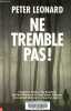 Ne tremble pas !. Leonard Peter
