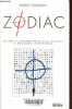 Zodiac, une série de meurtres terrorise la Californie, un seul homme les revendique.. Graysmith Robert