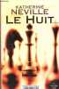 Le huit - Collection Ailleurs.. Neville Katherine