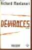Déviances.. Montanari Richard