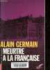 Meurtre à la française.. Germain Alain