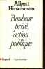 Bonheur privé, action publique - Collection L'espace du politique.. Hirschman Albert