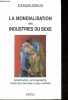 La mondialisation des industries du sexe: prostitution, pornographie, traite des femmes et des enfants - Dédicacé par l'auteur.. Poulin Richard