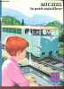 Michel, le petit aiguuilleur - Collection Bibliothèque rouge et bleue n°106.. Duvernay Michel
