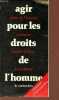 Agir pour les droits de l'Homme - Répertoire d'associations.. Lévy Marguerite, Six Jean-François, Collectif