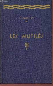 Les mutilés.