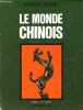 Le monde chinois - Collection Destins du monde.. Gernet Jacques