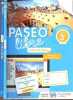 Paseo Libre Espagnol 3e - Cycle 4: A1+ A2+ - Fichier de l'élève + Manuel enseignant.. Anorga, Boussad, Campagne, Debouver, etc