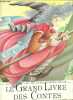 Le grand livre des contes.. Collectif