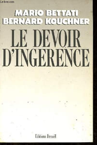 Le devoir de l'ingérence - Peut-on, les laisser mourir ?