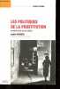 Les politiques de la prostitution du Moyen-Age au XXIe siècle - Collection Nouvelle bibliothèque de thèses - Science Politique n°14.. Maugère Amélie