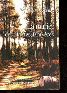 La mariée des Hautes-Bruyères - Collection Mémoires de France.