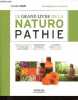 Le grand livre de la naturopathie - Les grands principes de cette pratique de santé/vitalité. Toutes les règles élémentaires d'hygiène vitale. Les ...