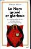 Le Nom grand et glorieux - La vénération du Nom de Dieu et la prière de Jésus dans la tradition orthodoxe - Collection Théologies.. Alfeyev Hilarion