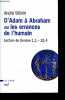 D'Adam à Abraham ou les errances de l'humain - Lecture de la Genèse 1,1-12,4 - Collection Lire la Bible n°148.. Wénin André