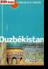 Ouzbékistan - Petit Futé Le guide qui va à l'essentiel - Collection Carnet de voyage.. Auzias Dominique, Labourdette Jean-Paul