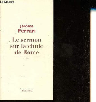 Le sermon sur la chute de Rome - Collection Domaine français.. Ferrari Jérôme