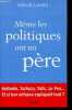 Même les politiques ont un père.. Lanez Emilie