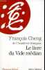 Le livre du Vide médian - Collection Espaces libres.. Cheng François