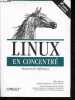 Linux en concentré - Manuel de référence.. Siever Ellen, Figgins Stephen, Weber Aaron