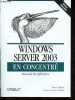 Windows server 2003 en concentré - Manuel de référence.. Tulloch Mitch