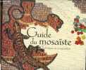 Guide du mosaïste - Technique et composition.. Kelly Sarah