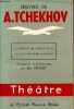 Théatre: Oeuvres de A. Tchekhov - La Mouette - L'oncle Vania - Les trois soeurs - La cerisaie.. Tchekhov, Triolet Elsa