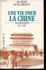 Une vie pour la Chine - Mémoires 1937-1989.. Guillermaz Jacques