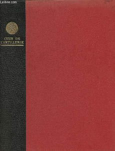 Ceux de l'artillerie - 1939-1940.
