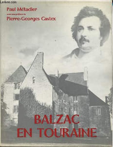 Balzac En Touraine - Collection Albums littéraires de la France.