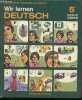 Wir Lernen - Deutsch - 5° - Serie Verte - Collection Georges Holderith.. Holderith, Trometer, Courtade, Eckert, Kleefeld