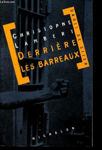 Derrière les barreaux - Document - Collection Droit de citer.