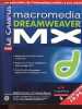 Macromedia Dreamweaver MX - CD-Rom inclus - Collection Le campus.. Garance Daniel, Houste François